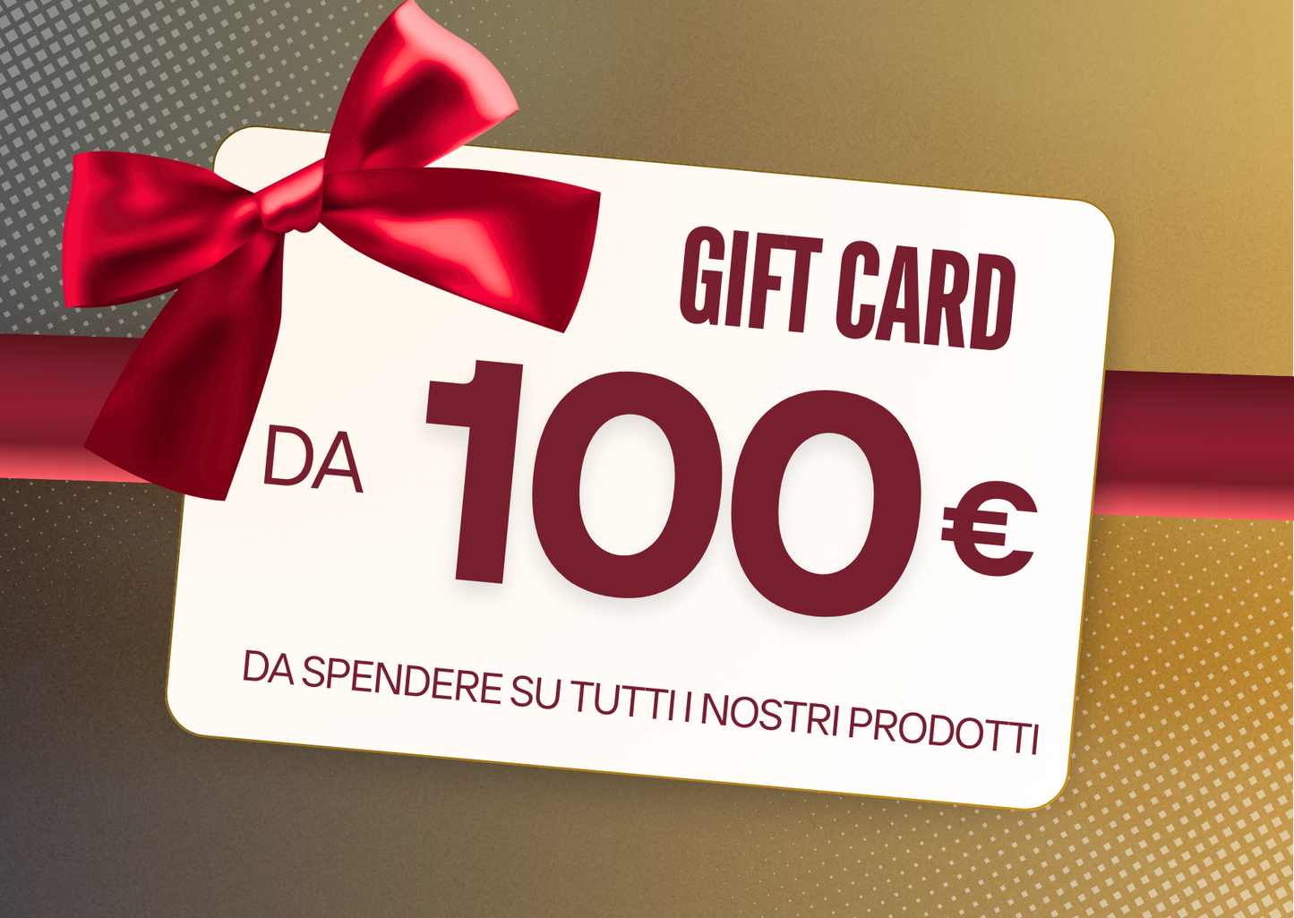 Regala una gift card, da spendere su tutti i nostri prodotti.